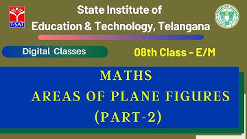 SIET 08th (E/M)  || MATHS  - AREAS OF PLANE FIGURES (PART-2)  || T-SAT
