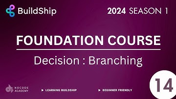 #BuildShip Foundation Course 2024 - Decision : Branch Node