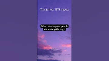 How #istp reacts when meeting new people at a social gathering #shorts #mbti Is that you?