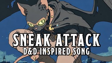 Sneak Attack - A D&D Rogue Inspired Song