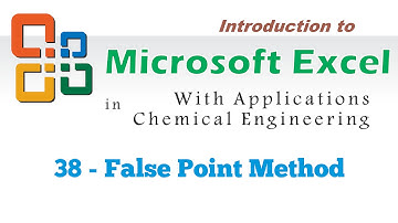 Excel for Chemical Engineers | 38 | False Position Method