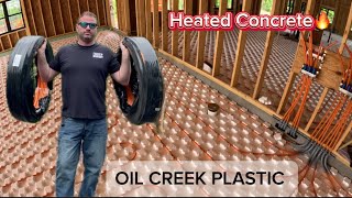 Heated Concrete-Oil Creek Plastic Installation DIY #savemoney