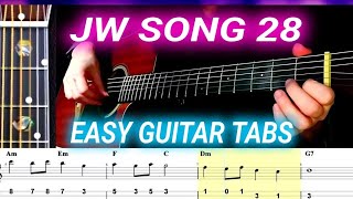 JW Song 28 - easy guitar tabs and chords