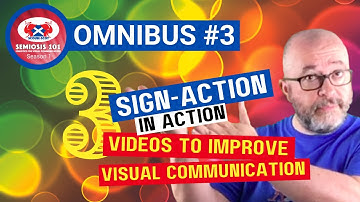 Omnibus 1.3: Three Sign-action In Action Videos To Improve Visual Communication