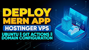 How to deploy MERN App in 10 EASY Steps with Hostinger VPS || Ubuntu