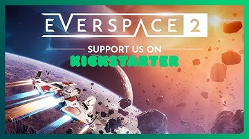 EVERSPACE 2 Demo | Walkthrough