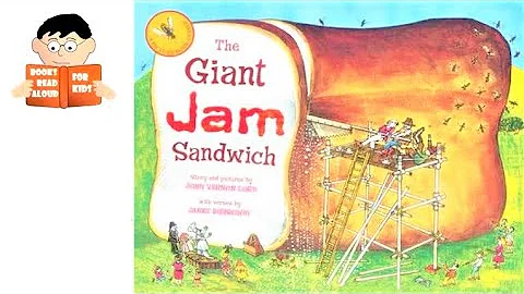 The Giant Jam Sandwich by John Vernon Lord & Janet Burroway read aloud by Books Read Aloud for Kids