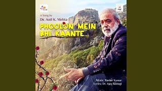Phoolon Mein Bhi Khaante Nikle