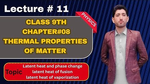 Class 9 | physics | chapter 8 | Thermal properties of matter | Latent heat