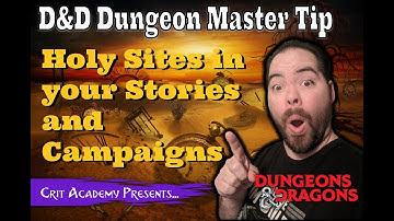 D&D DM Tip | Holy Sites in your Stories and Campaigns | Crit Academy Podcast