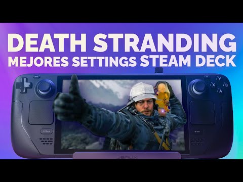 Mejores settings gráficos de Death Stranding para Steam Deck 📦