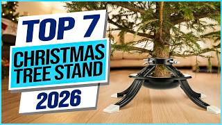 Top 7 Best Christmas Tree Stands You Cam Buy Right Now 2026