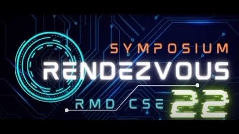 RENDEZVOUS 2022 | National Level Technical Symposium | Department of CSE, R.M.D. Engineering College