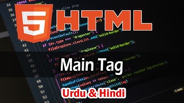 main tag - Html 5 tutorial in hindi / urdu | (#42) | The Skills Tech