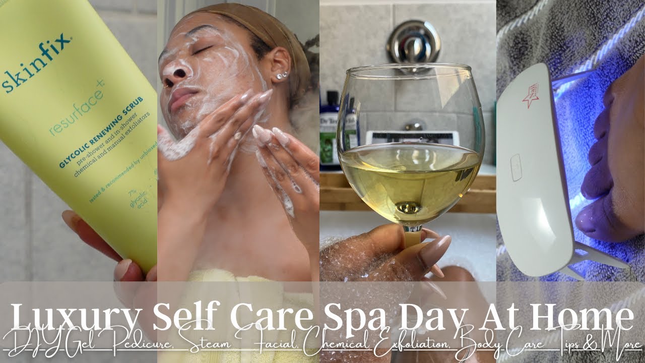 SELF CARE SPA DAY AT HOME | DIY GEL PEDI, STEAM FACIAL, CHEMICAL ...