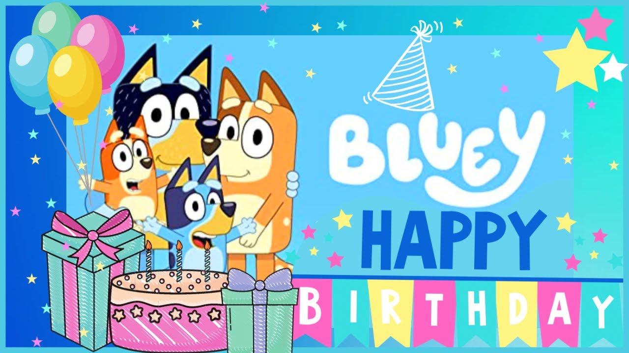 Happy Birthday Bluey, Bluey Birthday Song, Bluey, Bluey Songs, Bluey  Birthday Party