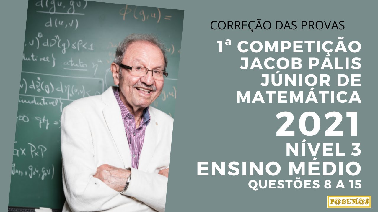 1ª COMPETIÇÃO DE MATEMÁTICA JACOB PALIS JÚNIOR - CORREÇÃO DA PROVA ...