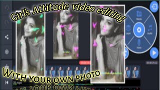 Girl's Attitude video editing || Kinemaster || Bahuguna screenshot 4