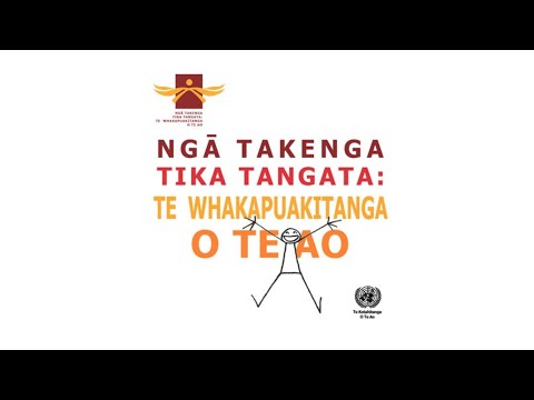 Ngā Takenga Tika Tangata: Te  Whakapuakitanga o Te Ao (UDHR read in Maori)