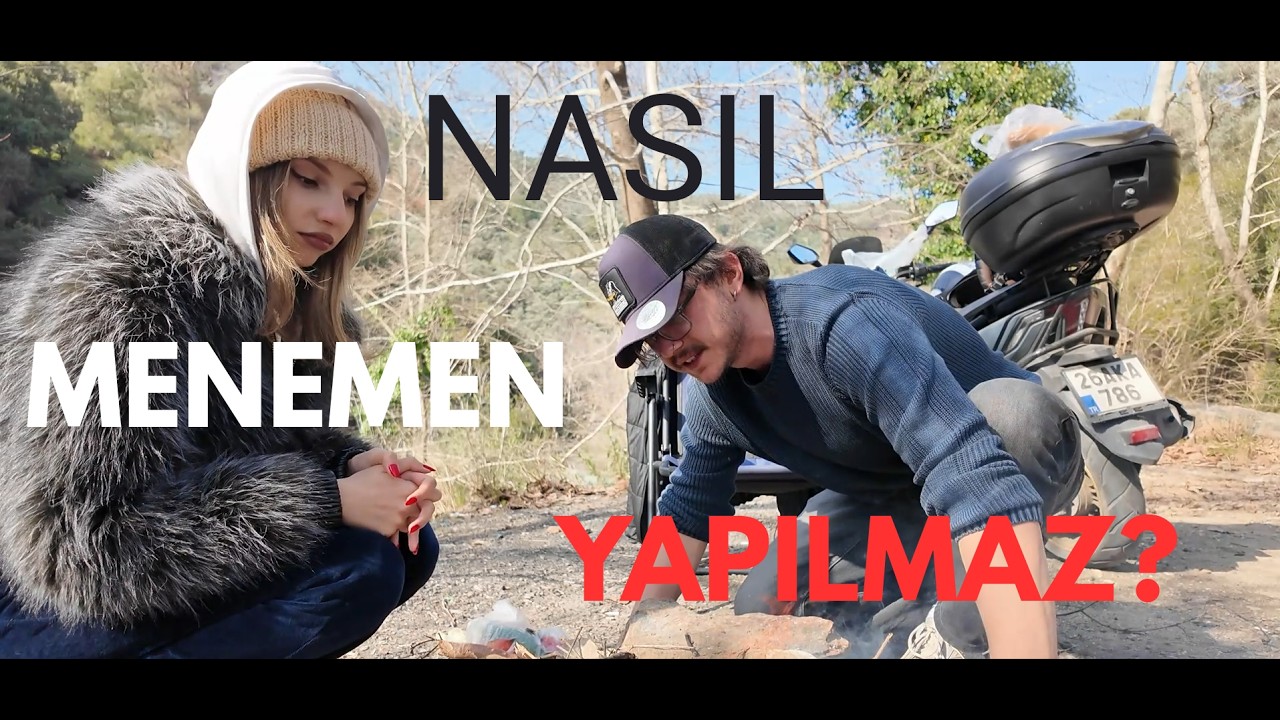 DOĞADA MENEMEN YAPAMAMAK.....
