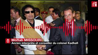 Financement libyen: selon l'interprète de Kadhafi, «il existe un récépissé...»
