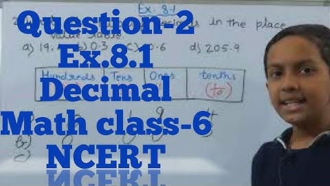 Q2 Ex 8.1, Ch.8, Decimal, Maths class-6, NCERT| NCERT Solutions | Maths for class-6 |