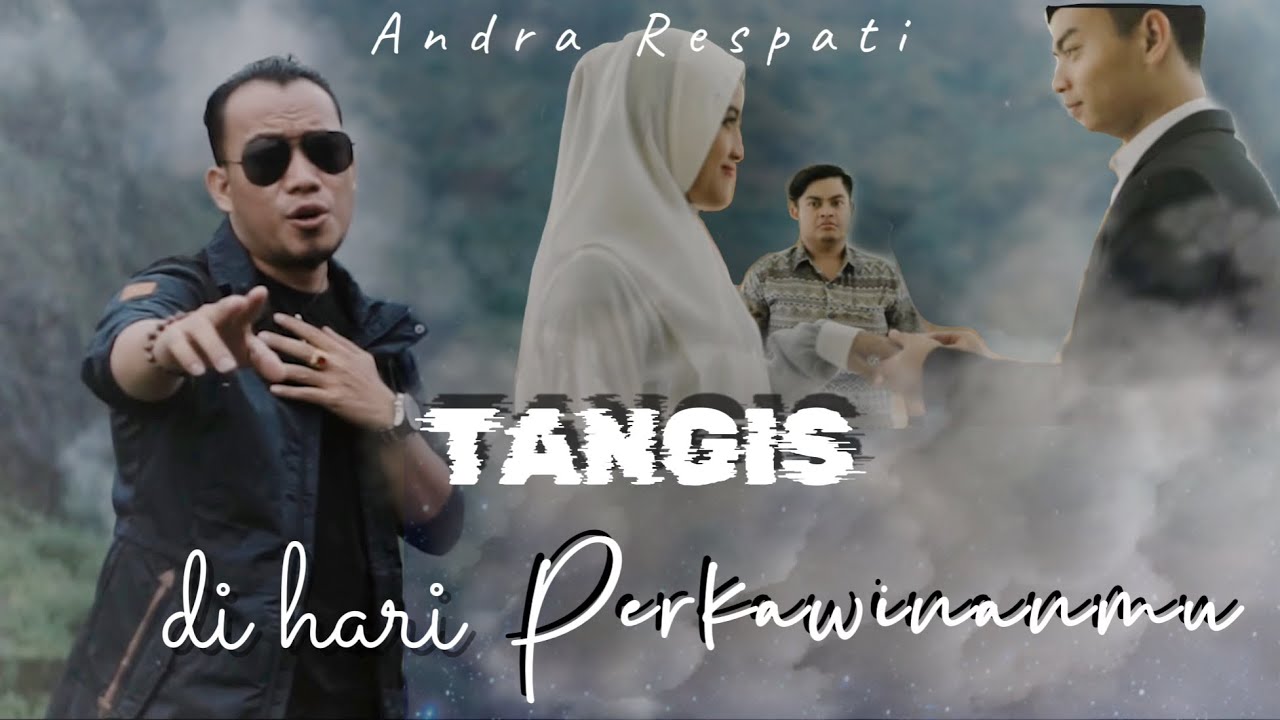 Andra Respati - Tangis di Hari Perkawinanmu (Official Music Video)