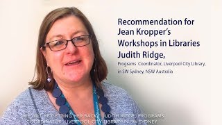 Recommendation from Judith Ridge, Programs Coordinator,  on Jean Kropper's Workshops for Libraries