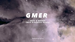 GMER (REMIX) - BEGE FT. Reckol (Sözleri-Lyrics) Şarkı Sözleri Resimi