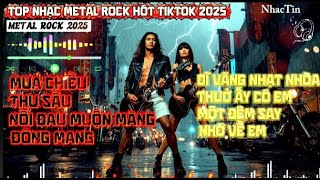 Mưa Chiều (COVER) Metal Rock Playlist Hot Nhất TikTok  2025 #MuaChieu #NoiDauMuonMang #DongMang