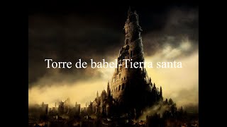 Tierra santa-Torre de babel  (letra)