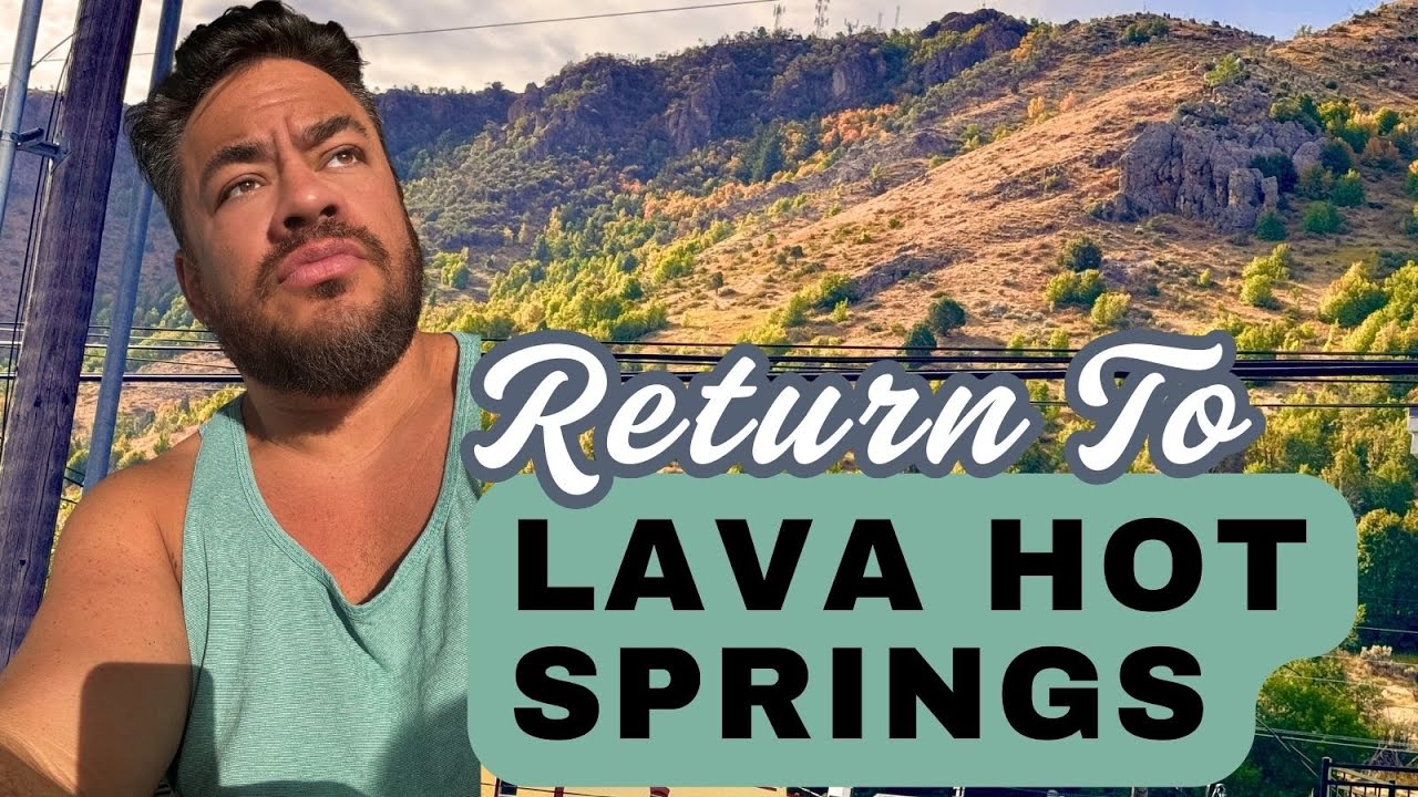Return To Lava Hot Springs, Idaho