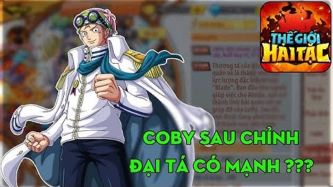 THẾ GIỚI HẢI TẶC #95: TEST COBY CHÚ BÁO HỒNG SAU CHỈNH SỬA... LIỆU CÓ SỨC ĐỂ QUAY TRỞ LẠI META ???