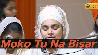 Moko Tu Na Bisar - Bibi Simarjit Kaur Ji Faridabad