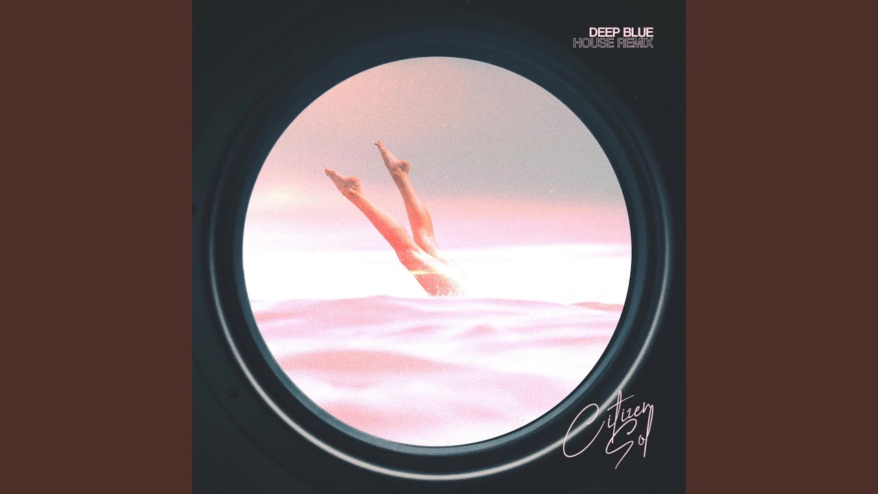 Deep Blue (House Remix) YouTube