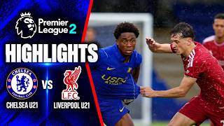 Chelsea U21 vs Liverpool U21 | 4 GOALS 🔥 | Premier League 2 Highlights 2026/27