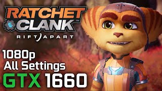 Ratchet and Clank Rift Apart - GTX 1660 / i5 8600