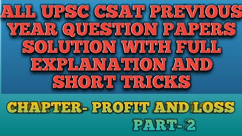 Upsc Csat Question paper solution | Part-2