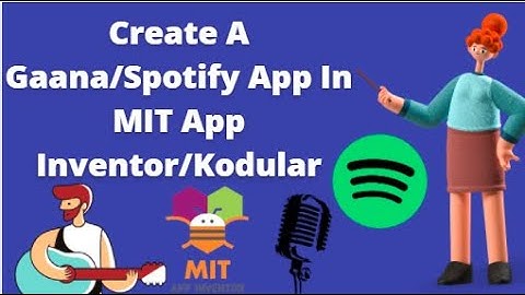 Create A Gaana App In MIT App Inventor/Kodular | Priyal