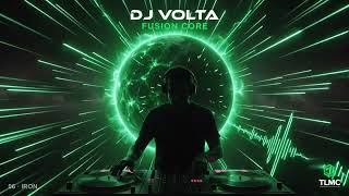 Dj Volta - Iron ⚙️ Fusion Core