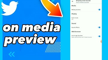 How To Turn On Media Preview On Twitter App 2023