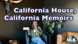 3 California Memoir, 1 Mid-Century Modern House: Reading Muir, Steinbeck, and Didion