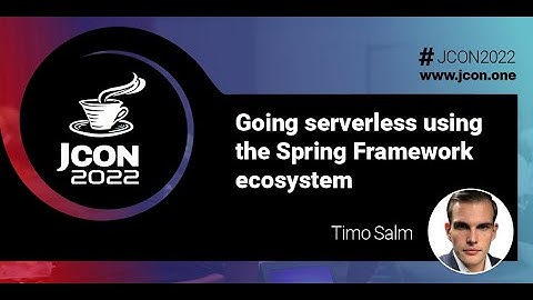 Going serverless using the Spring Framework ecosystem | Timo Salm (EN)