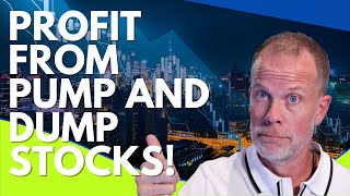 YOU CAN PROFIT FROM PUMP AND DUMP STOCKS