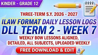DAILY LESSON LOG IN ILAW FORMAT | TERM 2 - WEEK 7 | October 26 - 30, 2026 | KS1 to KS4 GRADE LEVEL