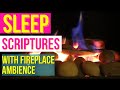 SLEEP WITH GOD&#39;S WORD | SOOTHING FIREPLACE AMBIENCE