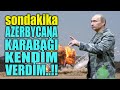 #sondakika  AZERBYCANA KARABAĞI BİZ VERDİK..!! GEREK YOK..!!