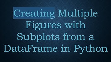 Creating Multiple Figures with Subplots from a DataFrame in Python