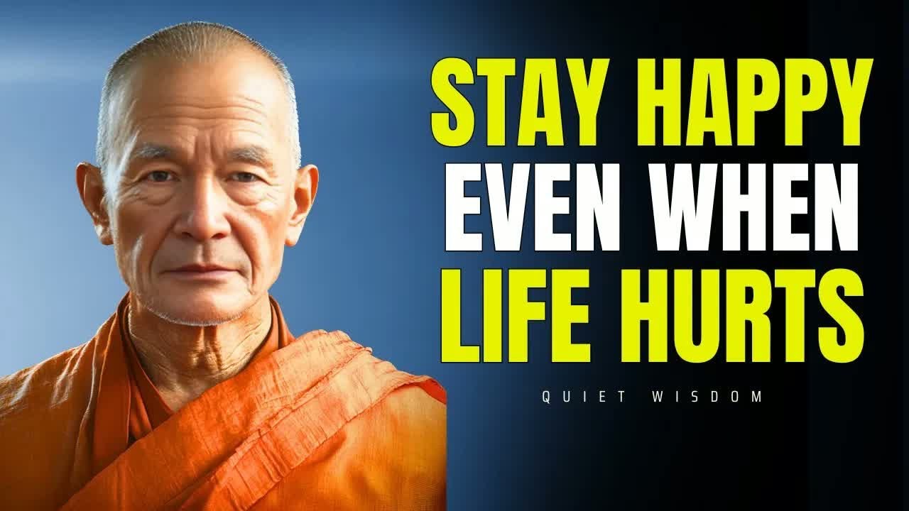 How to Stay Happy and Positive When Life Hurts the Most ｜ Buddhist Teachings for Hard Times