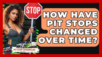 How Have Pit Stops Changed Over Time? - Pit Stop Chronicles